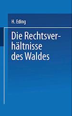 Die Rechtsverhältnisse Des Waldes