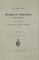 Die Principien der Reinwasser-Gewinnung vermittelst Filtration