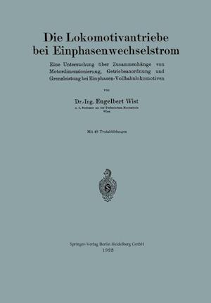 Die Lokomotivantriebe bei Einphasenwechselstrom