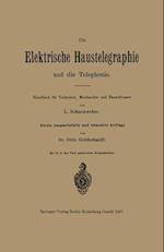 Die elektrische Haustelegraphie und die Telephonie