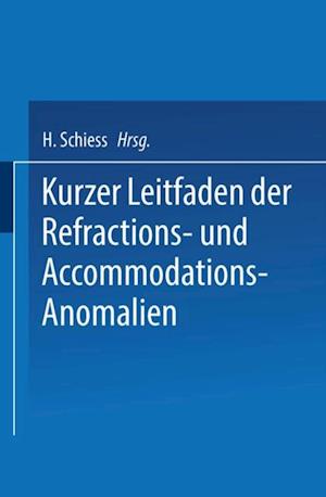 Kurzer Leitfaden der Refractions- und Accommodations-Anomalien