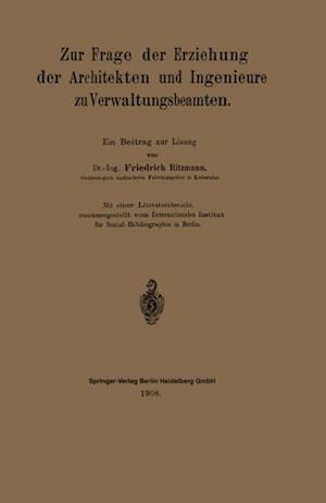 Zur Frage der Erziehung der Architekten und Ingenieure zu Verwaltungsbeamten