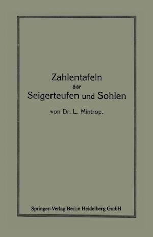 Zahlentafeln der Seigerteufen und Sohlen