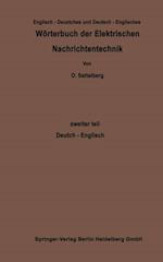 Wörterbuch der Elektrischen Nachrichtentechnik / Dictionary of Technological Terms Used in Electrical Communication