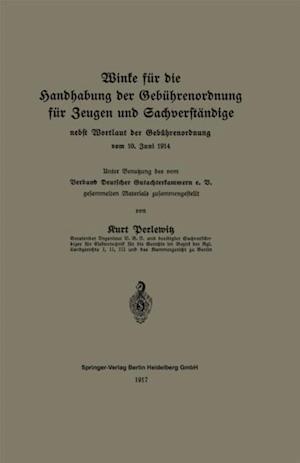 Winke für die Handhabung der Gebührenordnung für Zeugen und Sachverständige nebst Wortlaut der Gebührenordnung vom 10. Juni 1914