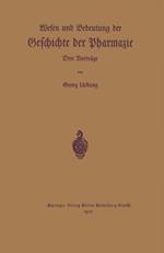 Wesen und Bedeutung der Geschichte der Pharmazie