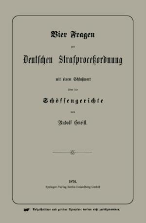 Vier Fragen zur Deutschen Strafproceßordnung mit einem Schlußwort über die Schöffengerichte