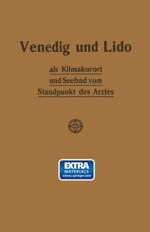 Venedig und Lido als Klimakurort und Seebad vom Standpunkt des Arztes