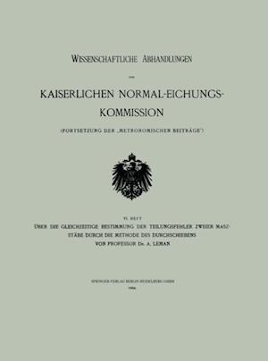 Über die Gleichzeitige Bestimmung der Teilungsfehler Zweier Maszstäbe Durch die Methode des Durchschiebens