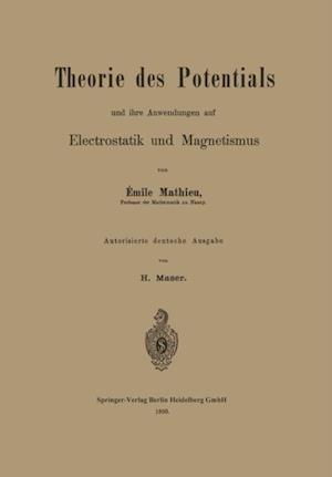 Theorie des Potentials und ihre Anwendungen auf Electrostatik und Magnetismus