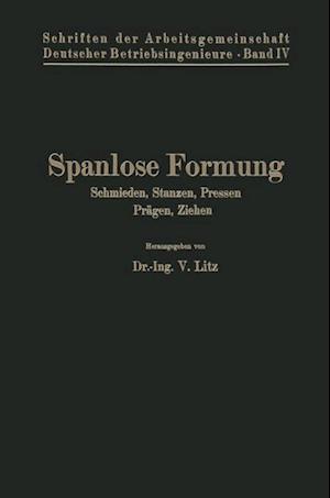 Spanlose Formung