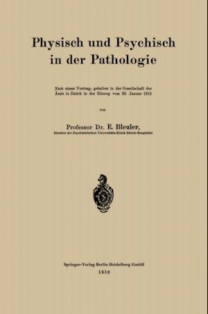 Physisch und Psychisch in der Pathologie