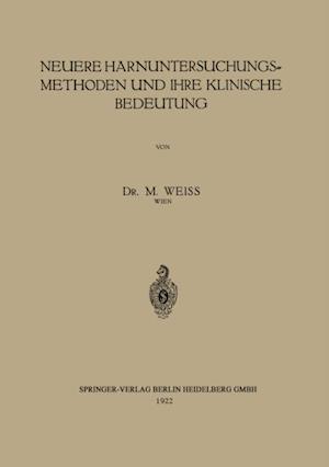 Neuere Harnuntersuchungsmethoden und ihre klinische Bedeutung