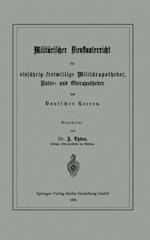 Militärischer Dienstunterricht für einjährig-freiwillige Militärapotheker, Unter- und Oberapotheker des Deutschen Heeres