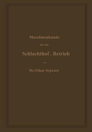 Maschinenkunde für den Schlachthof-Betrieb