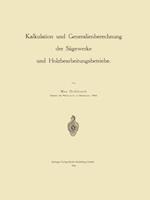 Kalkulation und Generalienberechnung der Sägewerke und Holzbearbeitungsbetriebe