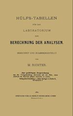 Hülfs-Tabellen für das Laboratorium zur Berechnung der Analysen