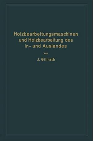 Holzbearbeitungsmaschinen und Holzbearbeitung des In- und Auslandes