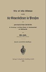 Gesetze und sonstige Bestimmungen betreffend die Gewerbesteuer in Preußen mit gewerbepolizeilichen Vorschriften für Verwaltungs- und Polizei-Beamte, die Staatsanwaltschaft und Schöffengerichte