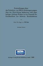 Feststellungen über das Verhalten von SIKA-Dichtungen gegenüber der Einwirkung kalkarmer oder gipshaltiger Gebirgs-Wasser in den Tunneln der Gotthardlinie der Schweiz. Bundesbahnen