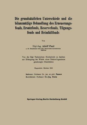 Die grundsätzlichen Unterschiede und die bilanzmäßige Behandlung des Erneuerungsfonds, Ersatzfonds, Reservefonds, Tilgungsfonds und Heimfallfonds