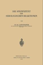 Die Spezifizität der Serologischen Reaktionen