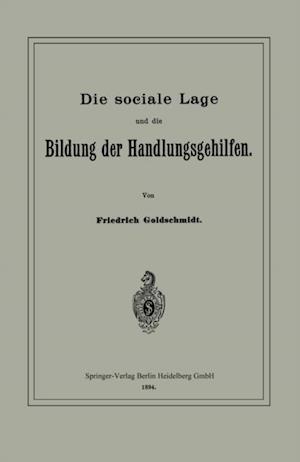 Die sociale Lage und die Bildung der Handlungsgehilfen