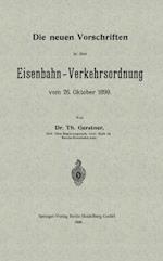 Die neuen Vorschriften in der Eisenbahn-Verkehrsordnung vom 26. Oktober 1899