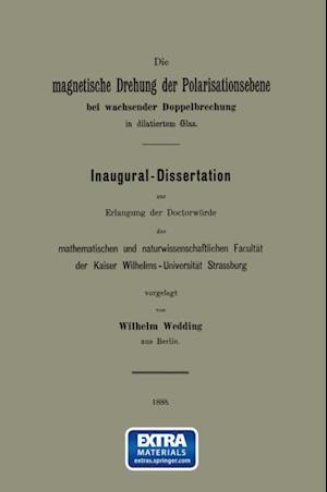 Die magnetische Drehung der Polarisationsebene bei wachsender Doppelbrechung in dilatiertem Glas