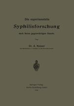 Die experimentelle Syphilisforschung nach ihrem gegenwärtigen Stande