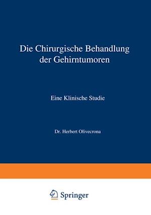 Die Chirurgische Behandlung der Gehirntumoren