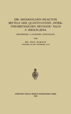 Die Abderhalden-Reaktion mittels der Quantitativen „Interferometrischen Methode“ nach P. Hirsch-Jena