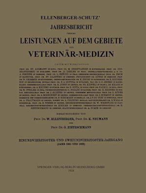 Ellenberger-Schütz’ Jahresbericht über die Leistungen auf dem Gebiete der Veterinär-Medizin