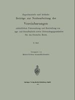 Experimentelle und kritische Beiträge zur Neubearbeitung der Vereinbarungen zur einheitlichen Untersuchung und Beurteilung von Nahrungs- und Genußmitteln sowie Gebrauchsgegenständen für das Deutsche Reich