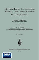 Die Grundlagen Der Deutschen Material- Und Bauvorschriften Für Dampfkessel