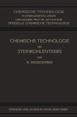 Chemische Technologie Des Steinkohlenteers