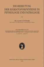 Die Bedeutung der Hämatoporphyrine in Physiologie und Pathologie