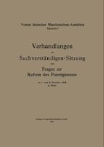 Verhandlungen der Sachverständigen-Sitzung über Fragen zur Reform des Patentgesetzes