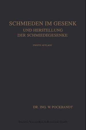 Schmieden im Gesenk und Herstellung der Schmiedegesenke