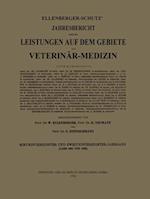 Ellenberger-Schütz’ Jahresbericht über die Leistungen auf dem Gebiete der Veterinär-Medizin