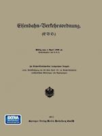 Eisenbahn-Verkehrsordnung. (EVO.) Gültig vom 1. April 1909 ab.