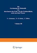 Die Gewinnung der Rohstoffe aus dem Innern der Erde, von der Erdoberfläche, sowie aus dem Wasser