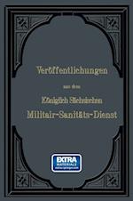 Veröffentlichungen aus dem Königlich Sächsischen Militair — Sanitäts — Dienst