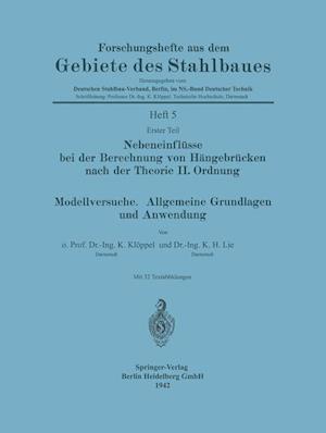 Nebeneinflüsse bei der Berechnung von Hängebrücken nach der Theorie II. Ordnung. Modellversuche. Allgemeine Grundlagen und Anwendung