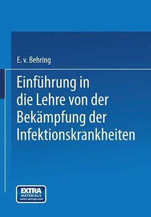 Einfuhrung in die Lehre von der Bekampfung der Infektionskrankheiten