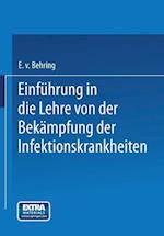 Einführung in die Lehre von der Bekämpfung der Infektionskrankheiten