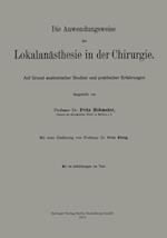 Die Anwendungsweise der Lokalanästhesie in der Chirurgie