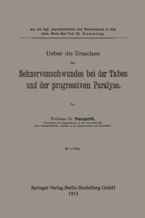 Ueber die Ursachen des Sehnervenschwundes bei der Tabes und der progressiven Paralyse