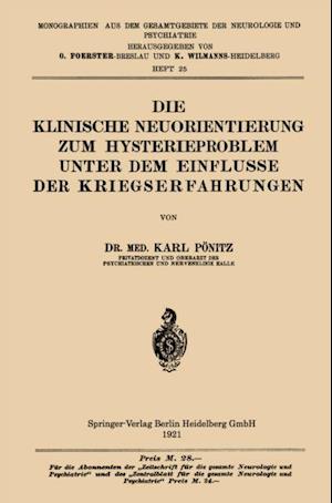 Die Klinische Neuorientierung zum Hysterieproblem unter dem Einflusse der Kriegserfahrungen