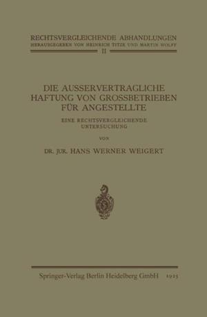 Die Ausservertragliche Haftung von Grossbetrieben für Angestellte